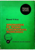 Wprowadzenie do techniki i projektowania technicznego