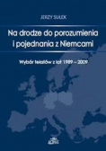 Na drodze do porozumienia i pojednania z Niemcami
