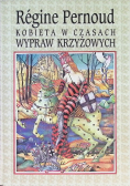 Kobieta w czasach wypraw krzyżowych