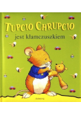 Tupcio Chrupcio Jest Kłamczuszkiem
