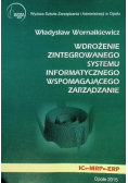 Wdrożenie zintegrowanego systemu informatycznego wspomagającego zarządzanie