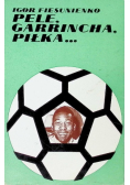 Pele Garrincha Piłka