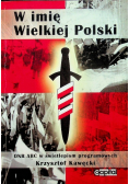 W imię Wielkiej Polski