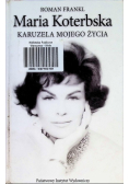 Maria Koterbska Karuzela mojego życia