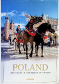 Poland. 1000 Years in the Heart of Europe