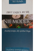 Zbyt zajęci by się nie modlić