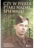 Czy w piekle ptaki nadal śpiewają?