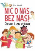 Nic o nas bez nas! Dzieci i ich prawa