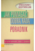 Jak pomagać dobrą radą
