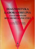 Diagnostyka laboratoryjna z elementami biochemii klinicznej