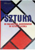 Sztuka Od malarstwa jaskiniowego do sztuki ulicznej