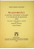 Wiadomości o języku polskim w ślasku i o polskich ślązakach