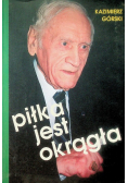 Piłka jest okrągła