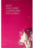 Mody w kulturze i literaturze popularnej
