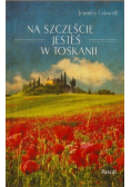Na Szczęście Jesteś W Toskanii