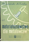 Materiałoznawstwo dla metalowców
