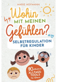 Wohin mit meinen Gefuhlen?