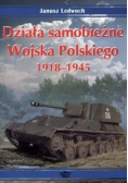 Działa samobieżne Wojska Polskiego 1918 - 1945