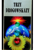 Trzy drogowskazy
