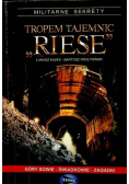 Tropem tajemnic Riese