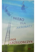 Niebo dla akrobaty