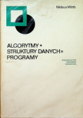 Algorytmy + struktury danych = programy