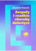 Zespoły i rzadkie choroby dziecięce