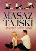 Masaż tajski leczenie przez dotyk