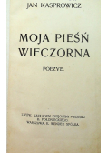 Moja Pieśń Wieczorna 1902 r