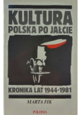 Kultura polska po Jałcie. Kronika lat 1944-1981