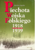 Piechota Wojska Polskiego 1918 - 1939
