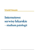 Internetowe serwisy lekarskie - studium patologii