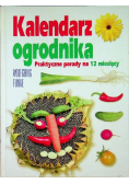 Kalendarz ogrodnika Praktyczne porady  na 12 miesięcy