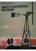 Małe elektrownie wiatrowe