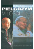 Dziwisz Stanisław - Pielgrzym miłości