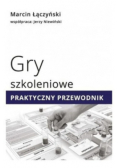 Gry szkoleniowe Praktyczny przewodnik