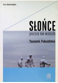 Słońce jeszcze nie wzeszło Tsunami Fukushima