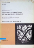 Tradycyjne, a współczesne instytucje prawa szkolnego