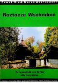 Roztocze Wschodnie Przewodnik nie tylko dla turystów