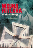 Wojna Hitlera na północy Europy