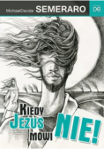Kiedy Jezus mówi NIE
