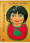 Album naszego dziecka Od kołyski do mundurka