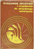 Suszarnie zbożowe i urządzenia do aktywnego wietrzenia