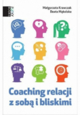 Coaching relacji z sobą i bliskimi