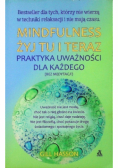 Mindfulness Żyj tu i teraz