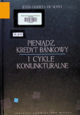 Pieniądz kredyt bankowy i cykle koniunkturalne