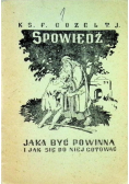 Spowiedź jaka być powinna i jak się do niej gotować 1949 r