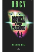Roswell w kręgu tajemnic Obcy