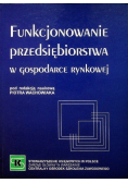 Funkcjonowanie przedsiębiorstwa w gospodarce rynkowej