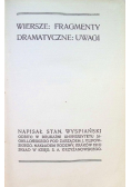 Pisma pośmiertne Wiersze: fragmenty dramatyczne: uwagi Tom II 1910 r